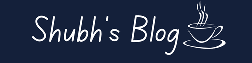 Shubh's Blog ☕